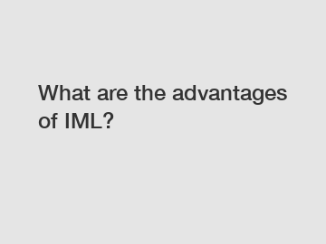 What are the advantages of IML?